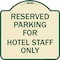 Signmission Parking Reserved for Hotel Staff Heavy-Gauge Aluminum Architectural Sign, 18" x 18", TG-1818-23384 A-DES-TG-1818-23384 - alternate 1